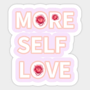 MORE SELF LOVE Sticker